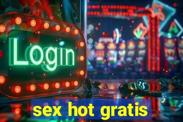 sex hot gratis